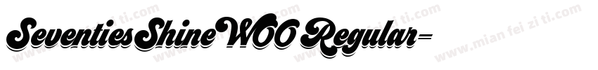 SeventiesShineW00 Regular字体转换